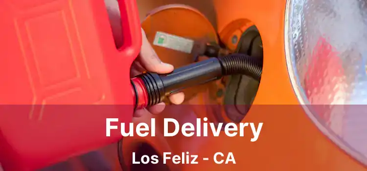 Fuel Delivery Los Feliz - CA
