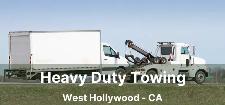 Heavy Duty Towing West Hollywood - CA