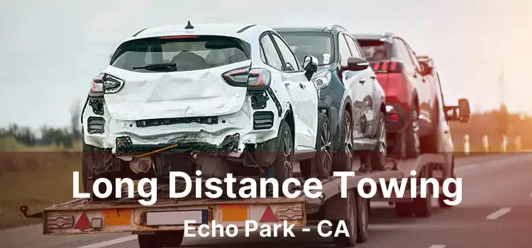 Long Distance Towing Echo Park - CA