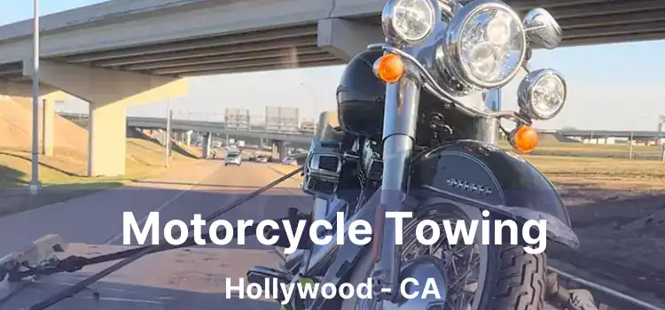 Motorcycle Towing Hollywood - CA