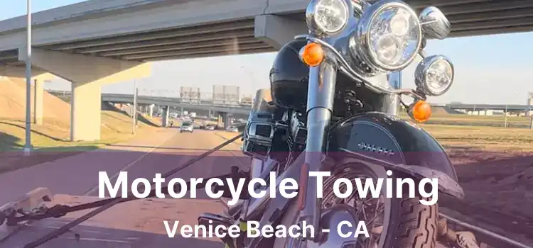 Motorcycle Towing Venice Beach - CA