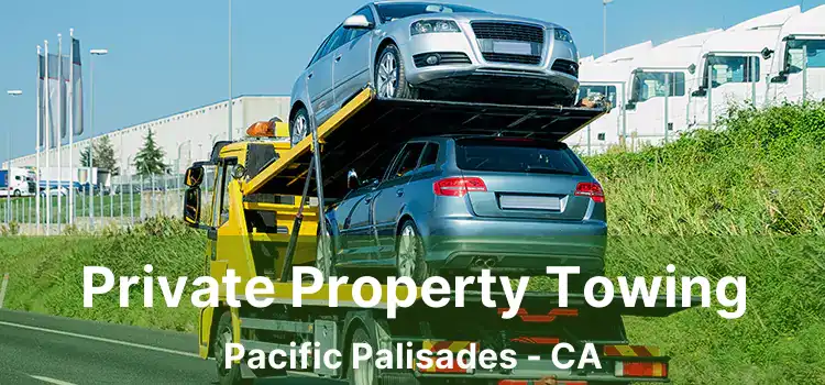 Private Property Towing Pacific Palisades - CA