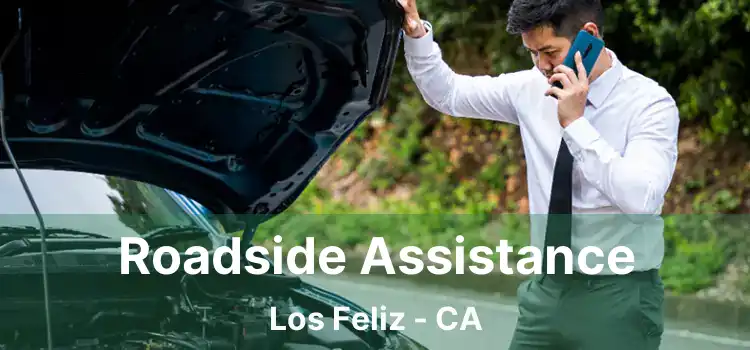 Roadside Assistance Los Feliz - CA