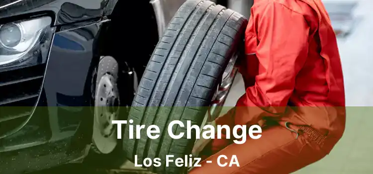 Tire Change Los Feliz - CA