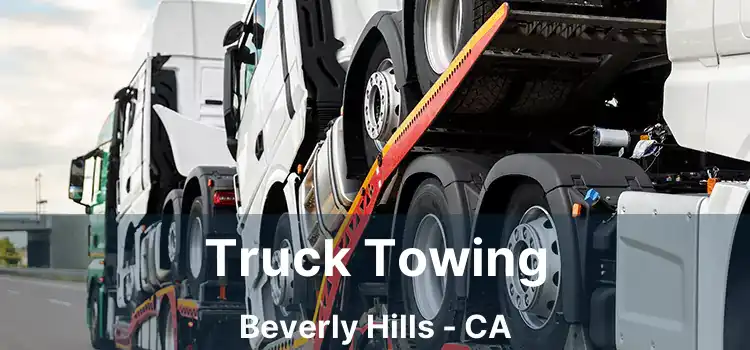 Truck Towing Beverly Hills - CA