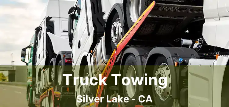 Truck Towing Silver Lake - CA