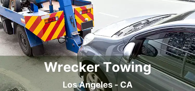 Wrecker Towing Los Angeles - CA